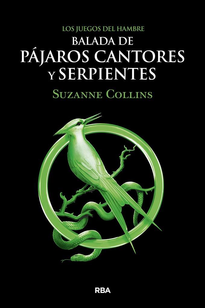 Balada de pájaros cantores y serpientes | 9788427220287 | Suzanne Collins