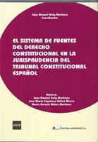 El sistema de fuentes del derecho constitucional en la jurisprudencia del  tribunal constitucional | 9788479915100 | Núñez Rivero, José María Cayetano / Núñez Martínez, María Acracia