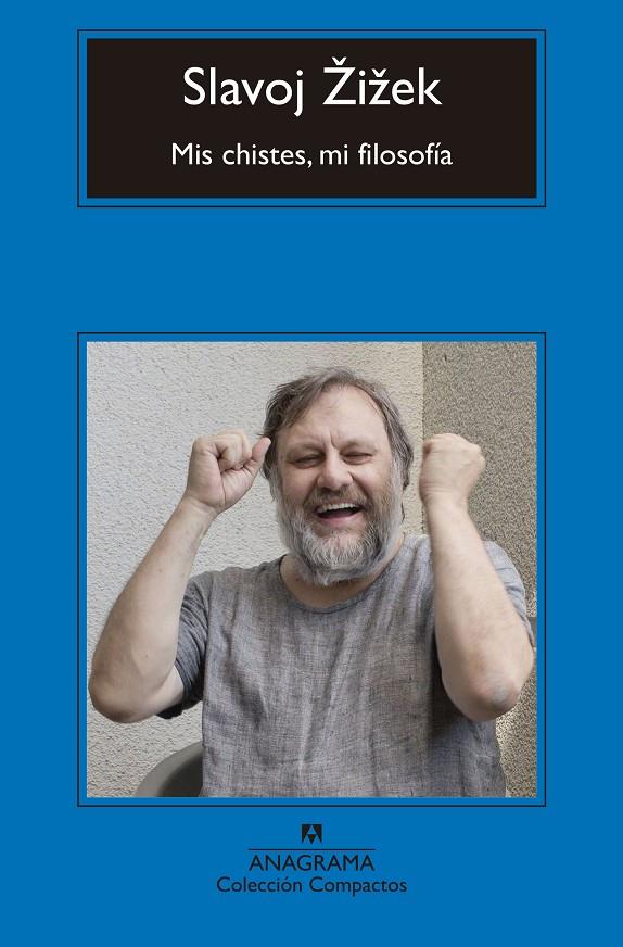 Mis chistes, mi filosofía (butxaca) | 9788433960153 | Slavoj Zizek