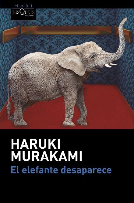 El elefante desaparece (butxaca) | 9788490664438 | Haruki Murakami