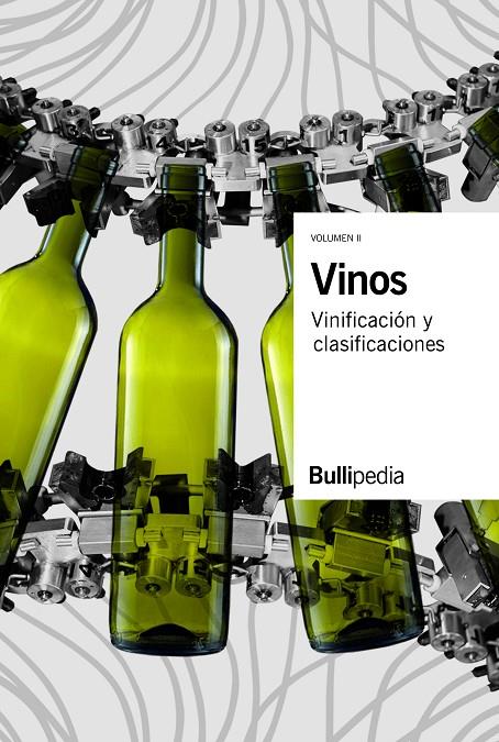 Vinos. Vinificación y clasificaciones. Volumen II | 9788409088683 | Bullipedia