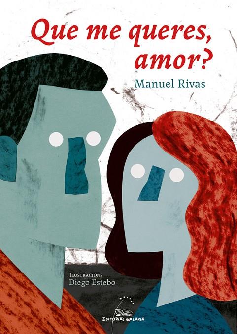 Que me queres, amor? | 9788491515739 | Manuel Rivas