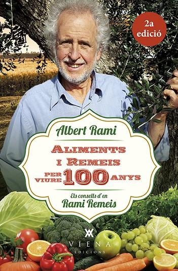 Aliments i remeis per viure 100 anys | 9788483309476 | Albert Rami