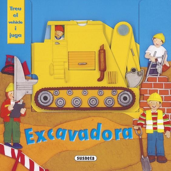 Excavadora | 9788467745306 | Susaeta, Equipo