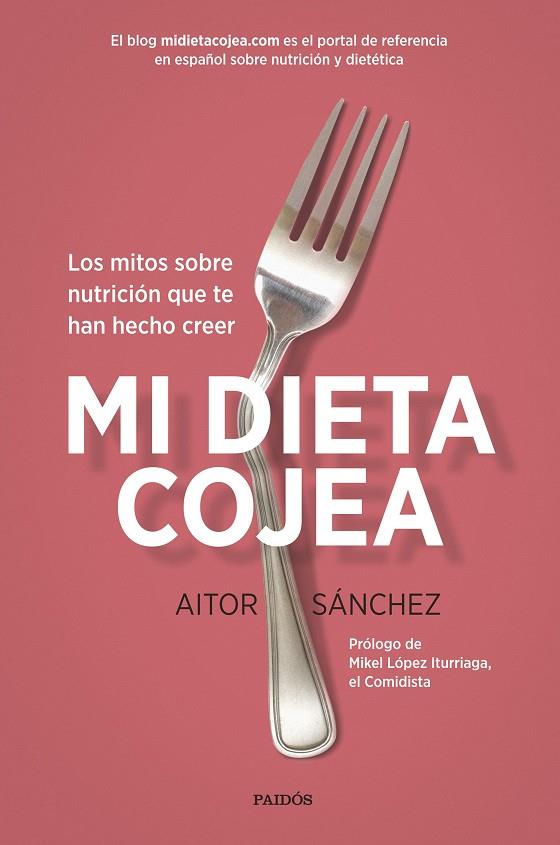 Mi dieta cojea | 9788449332456 | Aitor Sánchez