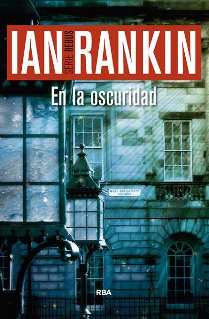 En la oscuridad (Ian Rankin) | 9788490566237 | Ian Rankin