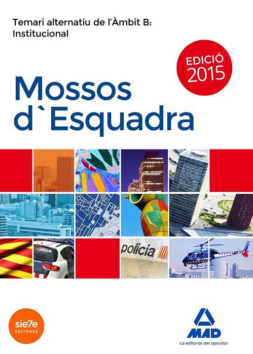 Mossos d esquadra institucional | 9788490934074 | LUJAN LOPEZ, EDUARDO / GARCIA POMAR, CONSUELO / ROJO FRANCO, ENCARNA