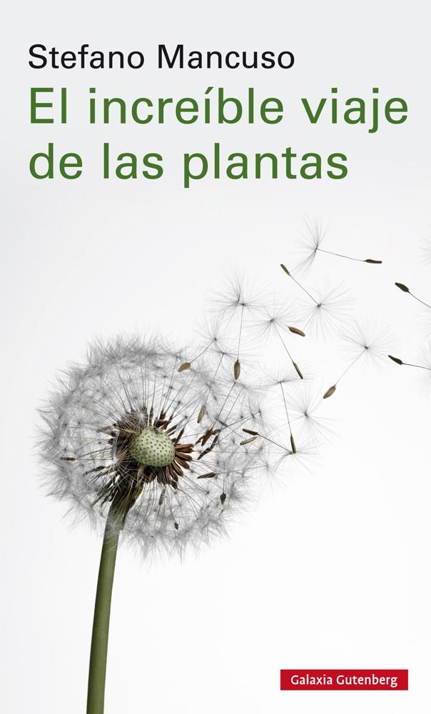 El increíble viaje de las plantas | 9788417747312 | Stefano Mancuso