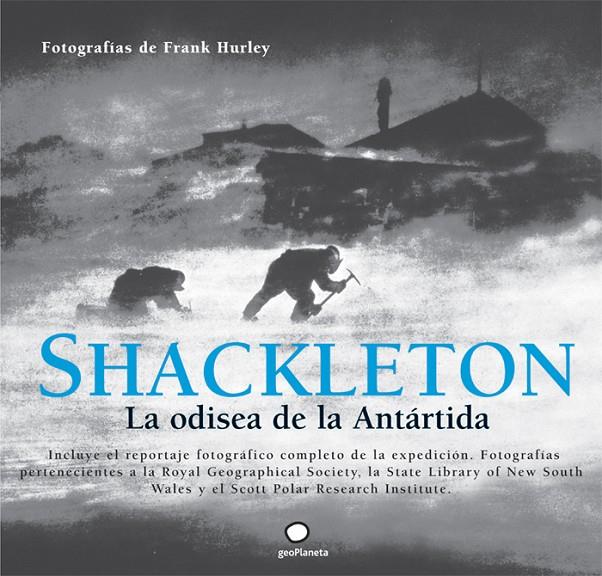 Shackleton. La odisea de la Antártida | 9788408101628 | AA. VV.