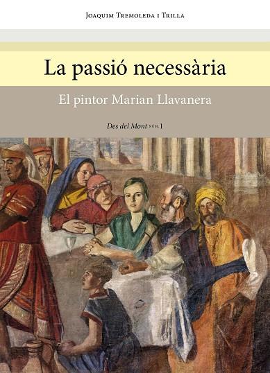 La passió necessària | 9788494641732 | Joaquim Tremoleda