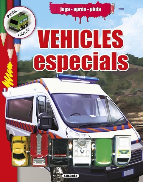 Juga aprèn pinta vehicles especials | 9788467744019 | Susaeta, Equip