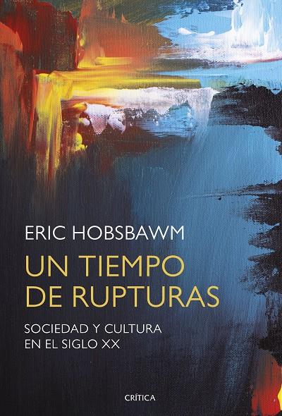 Un tiempo de rupturas | 9788491990642 | Eric Hobsbawm