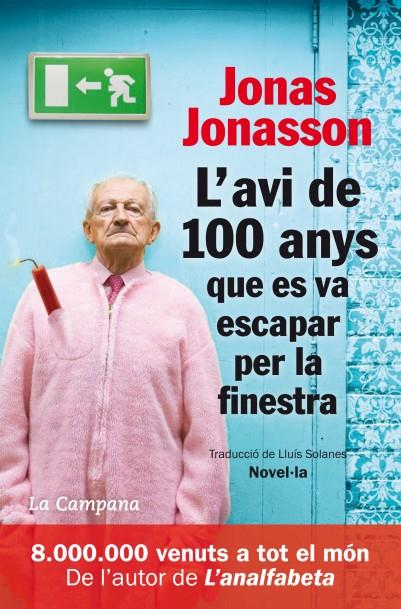 L avi de 100 anys que es va escapar per la finestra | 9788494192821 | Jonas Jonasson