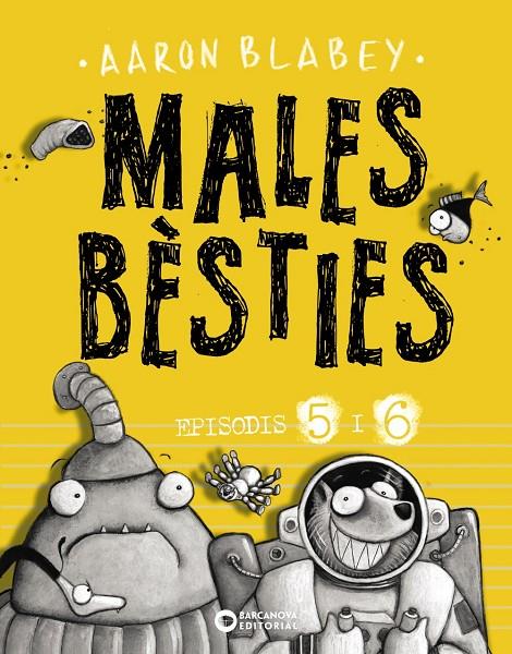 Males bèsties. Episodis 5 i 6 | 9788448947637 | Blabey, Aaron