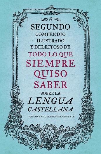 Todo lo que siempre quiso saberr sobre la lengua castellana | 9788499926513 | FundéuRAE,