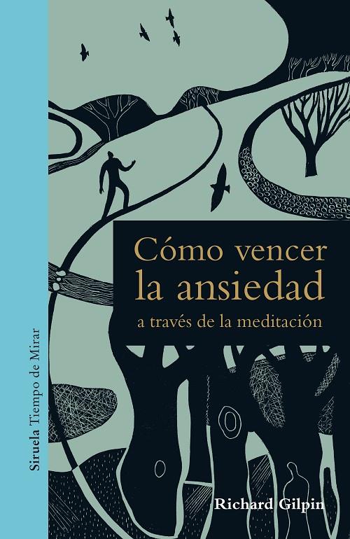 Cómo vencer la ansiedad a través de la meditación | 9788417454401 | Richard Gilpin