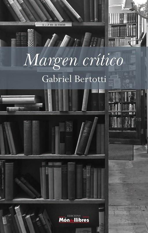 Margen crítico | 9788461784738 | Gabriel Bertotti