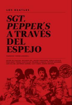 SGT. Pepper s a través del espejo (Beatles) | 9788494666278 | VVAA.