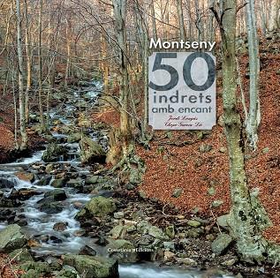 Montseny. 50 indrets amb encant | 9788490343562 | García-Die Sánchez-Guardamino, Javier (Chopo) / Longás Mayayo, Jordi