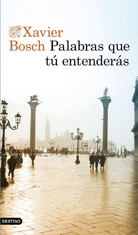 Palabras que tu entenderás | 9788423356003 | Xavier Bosch