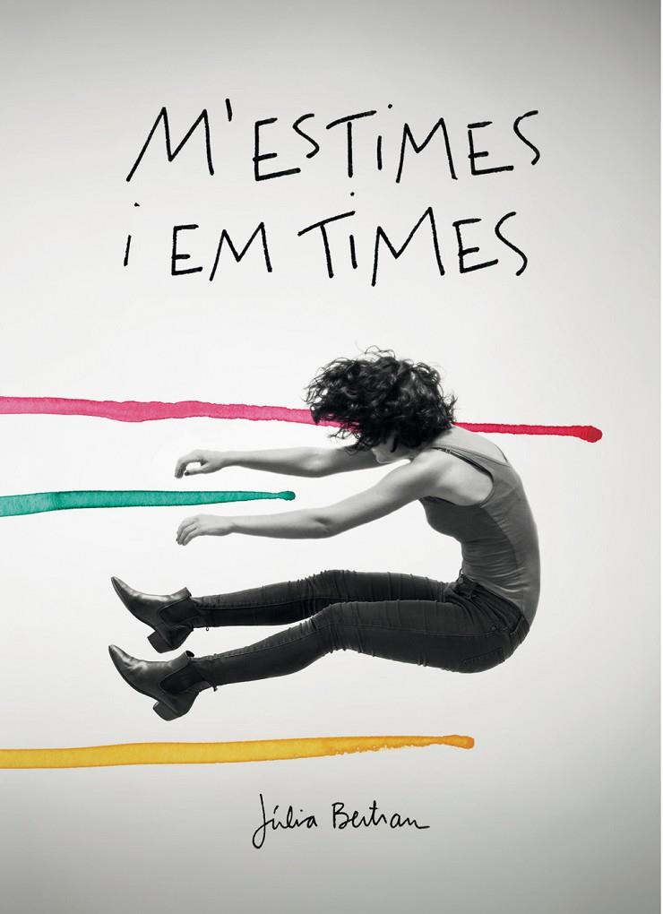 M estimes i em times | 9788416670154 | Júlia Bertran