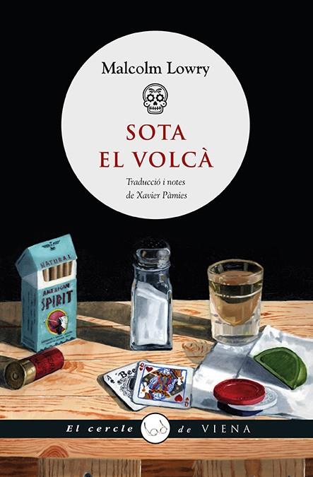 Sota el volcà | 9788483308950 | Malcom Lowry