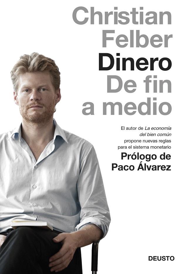 Dinero. De fin a medio | 9788423419050 | Christian Felber