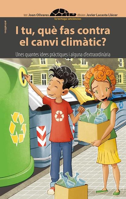 I tu, què fas contra el canvi climàtic? | 9788416844784 | Joan Olivares