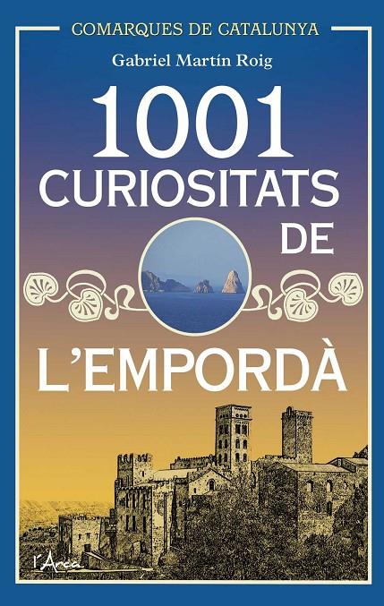 1001 curiositats de l Empordà | 9788494650543 | Martín Roig, Gabriel