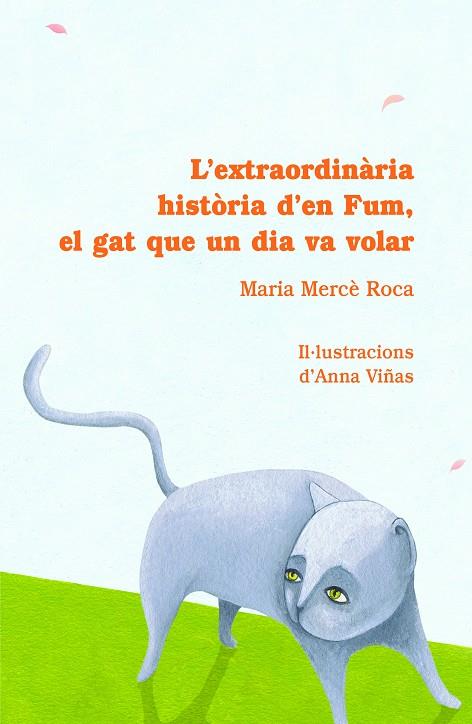 L extraordinària història d en Fum, el gat... | 9788493716226 | Maria mercè Roca