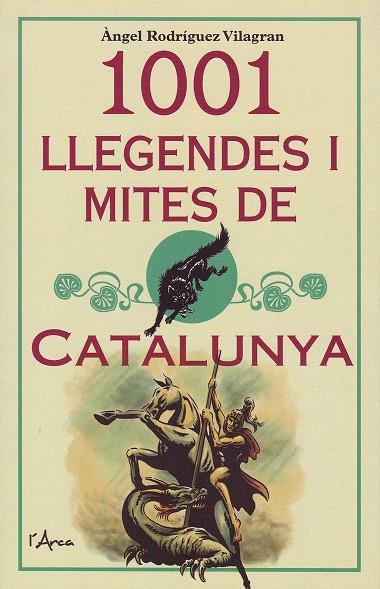 1001 llegendes i mites de Catalunya | 9788494836459 | Rodríguez Vilagran, Àngel