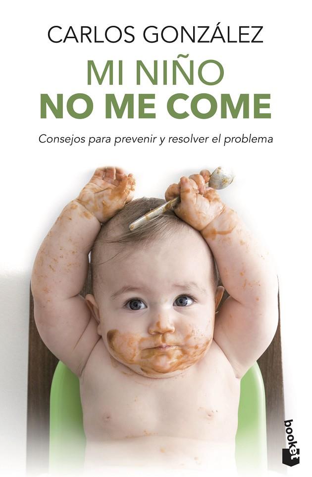 Mi niño no me come B | 9788499981369 | Carlos González