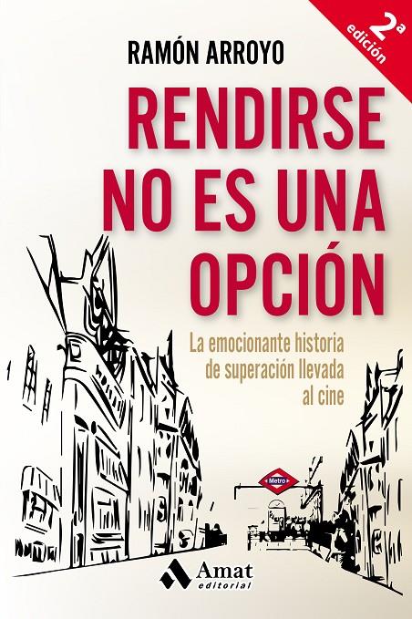 Rendirse no es una opción | 9788497358415 | Ramón Arroyo