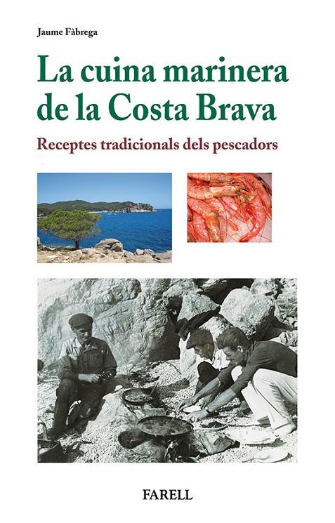 La cuina marinera de la Costa Brava | 9788492811441 | Jaume Fàbrega