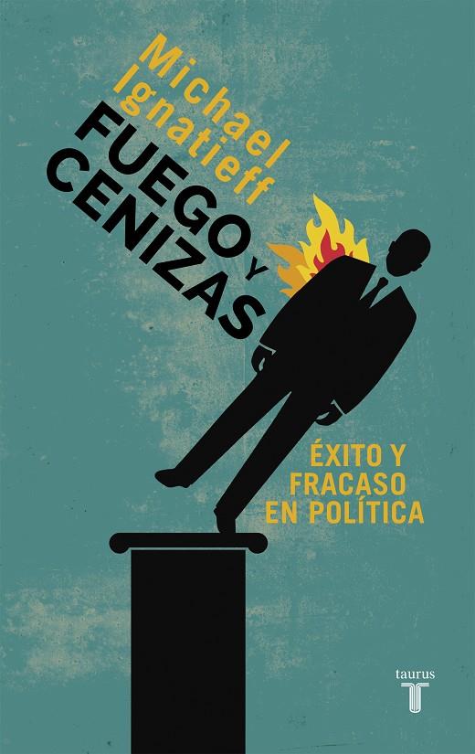 Fuego y cenizas | 9788430609550 | Michael Ignatieff