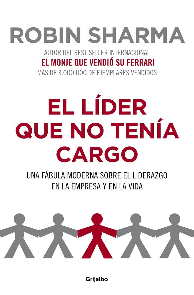 El líder que no tenía cargo | 9788425344428 | Sharma, Robin