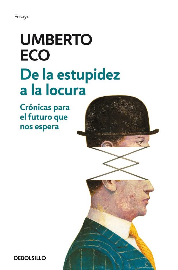 De la estupidez a la locura B | 9788466342209 | Umberto Eco