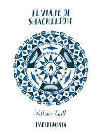 VIAJE DE SHACKLETON,EL 2ªED | 9788415979326 | Grill William