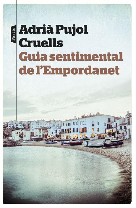 Guia sentimental de l Empordanet | 9788498093667 | Adrià Pujol Cruells