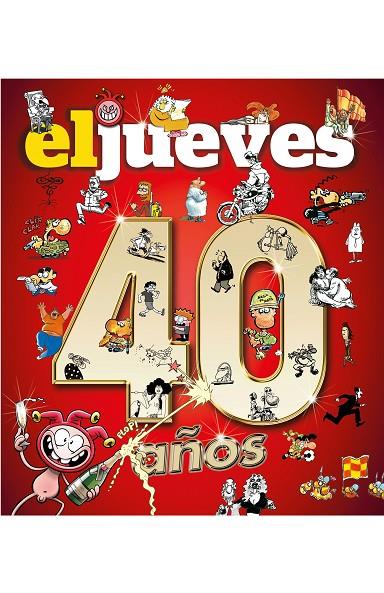 El Jueves 40 años | 9788490568521 | RIERA PUJAL, JORDI