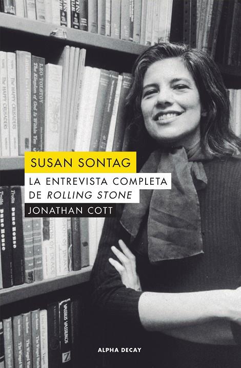 Susan Sontag. La entrevista completa de Rolling Stone | 9788494958113 | Susan Sontag