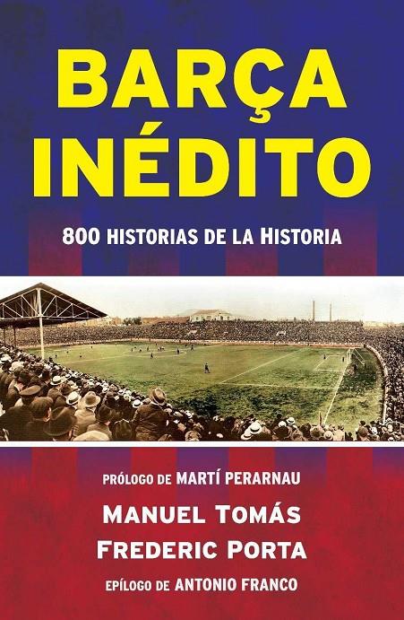 Barça inédito | 9788494418334 | Manuel Tomás, Frederic Porta