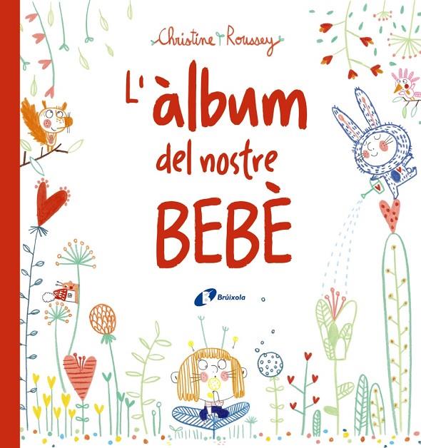 L àlbum del nostre bebè | 9788499069432 | Roussey, Christine