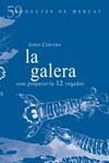 La galera | 9788494843136 | Jordi Cervera