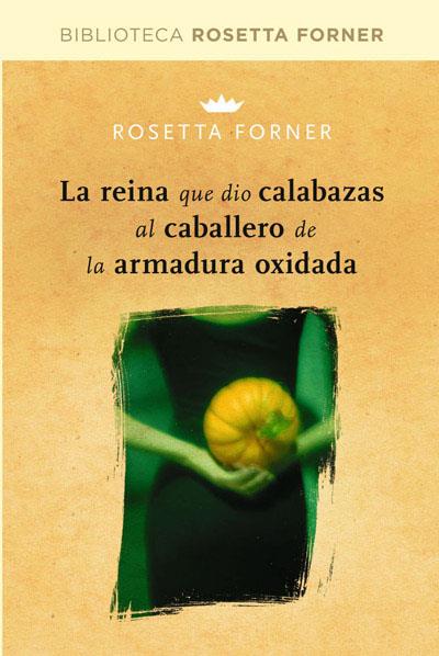 La reina que dió calabazas | 9788490064023 | Forner Rosetta