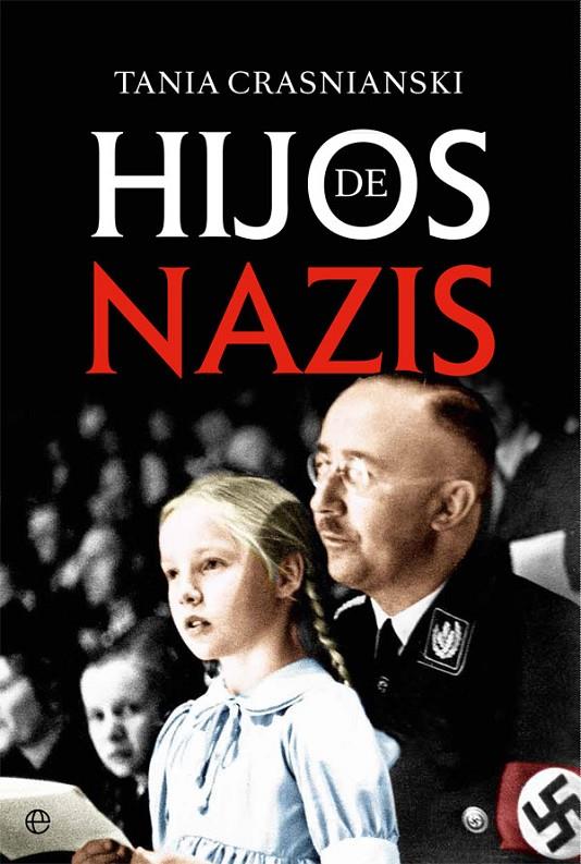 Hijos de nazis | 9788491640189 | Tania Crasnianski