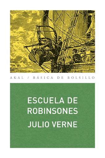 Escuela de Robinsones (Akal) | 9788446028673 | Jules Verne