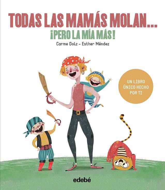 Todas las mamás molan | 9788468334257 | Dolz Peidró, Carme