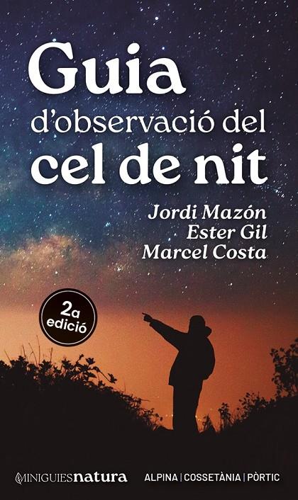 Guia d'observació del cel de nit | 9788413563732 | Gil Martín, Ester/Mazón, Jordi/Costa, Marcel