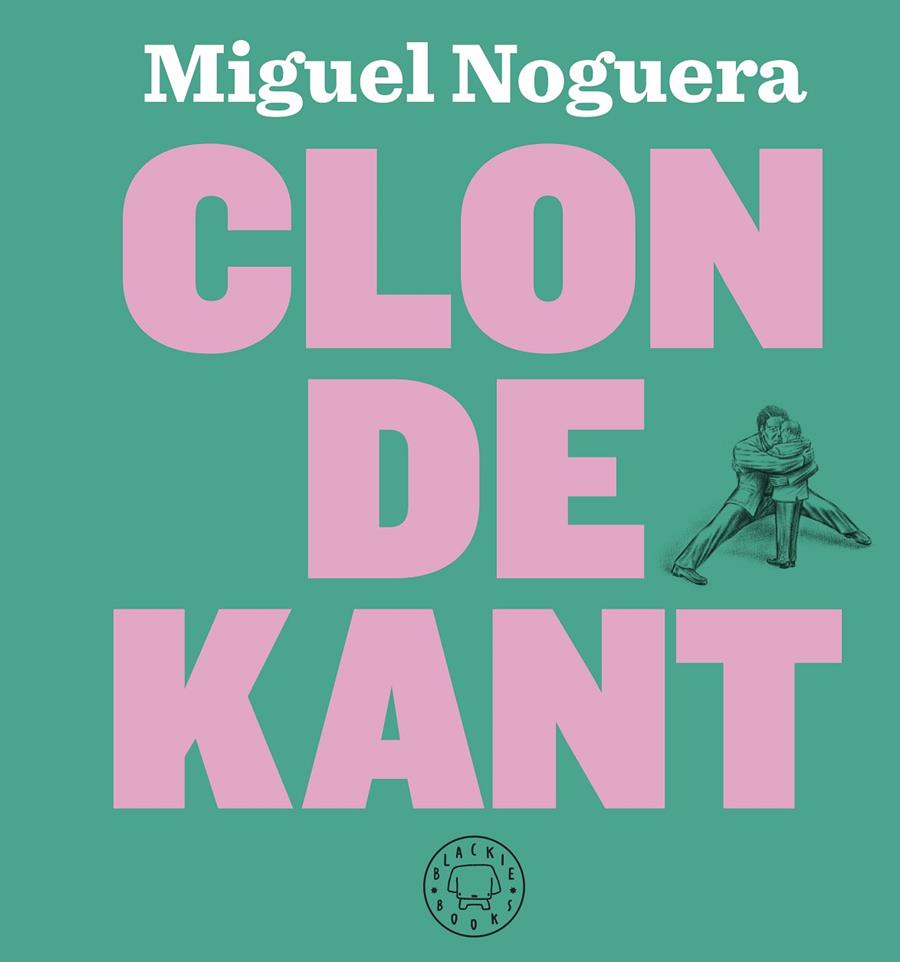 Clon de Kant | 9788417059323 | Noguera, Miguel